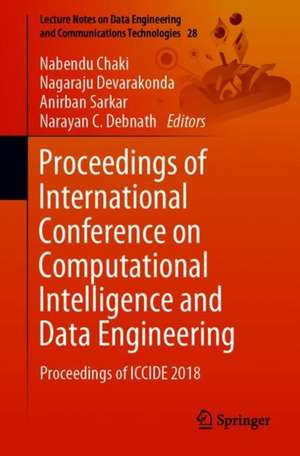 Proceedings of International Conference on Computational Intelligence and Data Engineering: Proceedings of ICCIDE 2018 de Nabendu Chaki