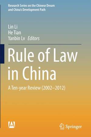 Rule of Law in China: A Ten-year Review (2002-2012) de Lin Li