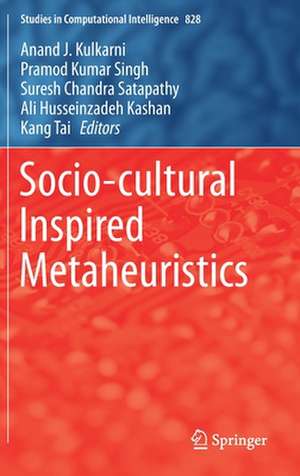 Socio-cultural Inspired Metaheuristics de Anand J. Kulkarni