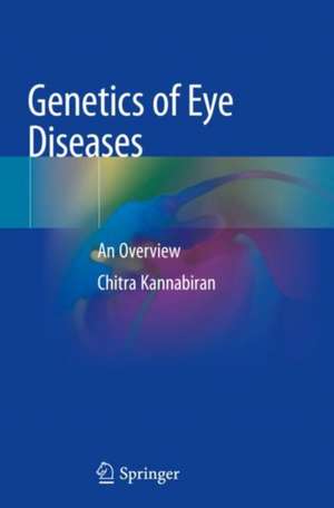 Genetics of Eye Diseases: An Overview de Chitra Kannabiran