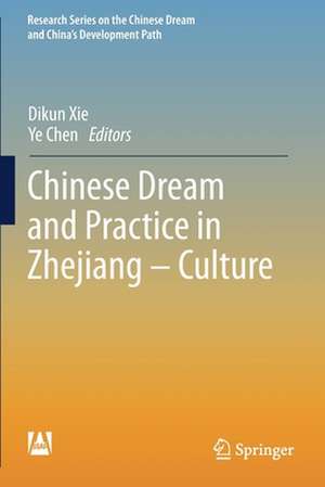 Chinese Dream and Practice in Zhejiang – Culture de Dikun Xie