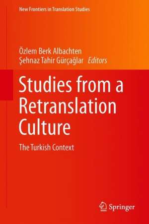 Studies from a Retranslation Culture: The Turkish Context de Özlem Berk Albachten