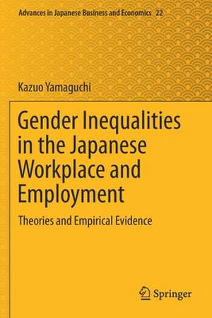 Gender Inequalities in the Japanese Workplace and Employment: Theories and Empirical Evidence de Kazuo Yamaguchi