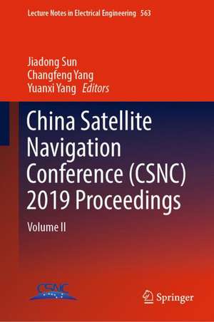 China Satellite Navigation Conference (CSNC) 2019 Proceedings: Volume II de Jiadong Sun