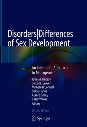 Disorders|Differences of Sex Development: An Integrated Approach to Management de John M. Hutson