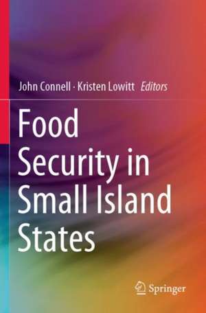 Food Security in Small Island States de John Connell