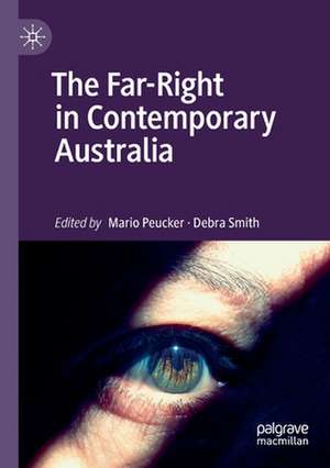 The Far-Right in Contemporary Australia de Mario Peucker