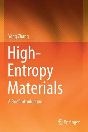 High-Entropy Materials: A Brief Introduction de Yong Zhang