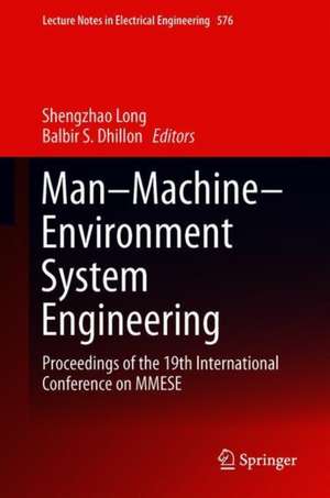 Man–Machine–Environment System Engineering: Proceedings of the 19th International Conference on MMESE de Shengzhao Long