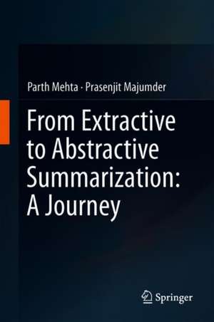 From Extractive to Abstractive Summarization: A Journey de Parth Mehta