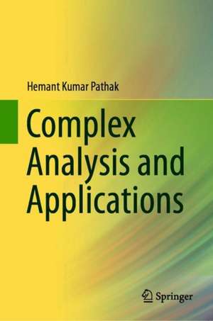 Complex Analysis and Applications de Hemant Kumar Pathak