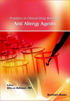 Frontiers in Clinical Drug Research - Anti-Allergy Agents de Atta Ur Rahman