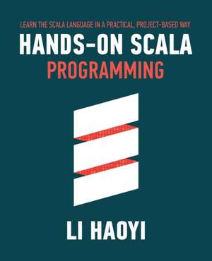 Hands-on Scala Programming de Haoyi Li