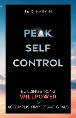 Peak Self-Control de Said Hasyim