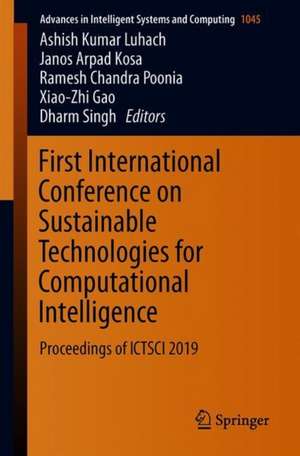 First International Conference on Sustainable Technologies for Computational Intelligence: Proceedings of ICTSCI 2019 de Ashish Kumar Luhach