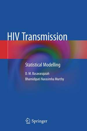 HIV Transmission: Statistical Modelling de D. M. Basavarajaiah