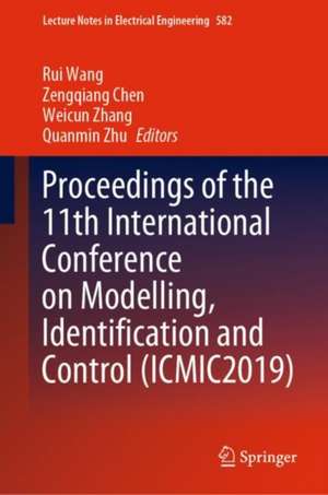 Proceedings of the 11th International Conference on Modelling, Identification and Control (ICMIC2019) de Rui Wang