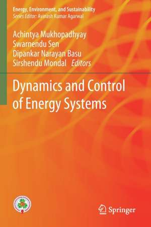 Dynamics and Control of Energy Systems de Achintya Mukhopadhyay