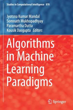 Algorithms in Machine Learning Paradigms de Jyotsna Kumar Mandal