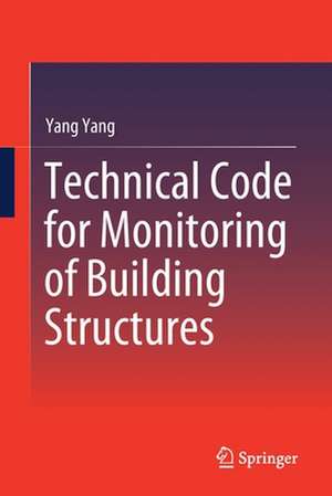 Technical Code for Monitoring of Building Structures de Yang Yang