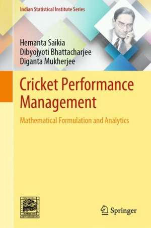 Cricket Performance Management: Mathematical Formulation and Analytics de Hemanta Saikia