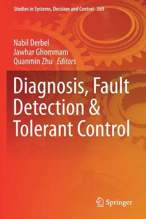 Diagnosis, Fault Detection & Tolerant Control de Nabil Derbel