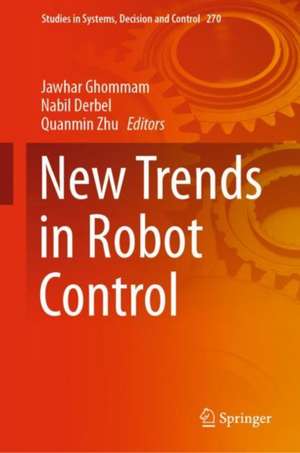 New Trends in Robot Control de Jawhar Ghommam