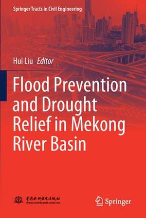 Flood Prevention and Drought Relief in Mekong River Basin de Hui Liu