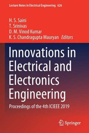 Innovations in Electrical and Electronics Engineering: Proceedings of the 4th ICIEEE 2019 de H. S. Saini