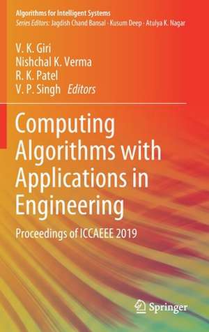 Computing Algorithms with Applications in Engineering: Proceedings of ICCAEEE 2019 de V. K. Giri