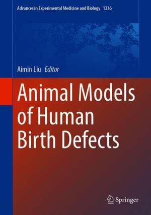 Animal Models of Human Birth Defects de Aimin Liu