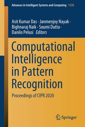 Computational Intelligence in Pattern Recognition: Proceedings of CIPR 2020 de Asit Kumar Das