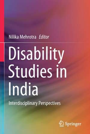 Disability Studies in India : Interdisciplinary Perspectives de Nilika Mehrotra