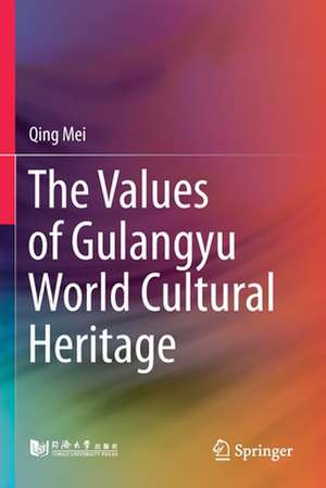 The Values of Gulangyu World Cultural Heritage de Qing Mei