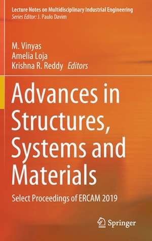 Advances in Structures, Systems and Materials: Select Proceedings of ERCAM 2019 de M. Vinyas