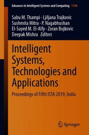 Intelligent Systems, Technologies and Applications: Proceedings of Fifth ISTA 2019, India de Sabu M. Thampi