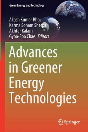 Advances in Greener Energy Technologies de Akash Kumar Bhoi