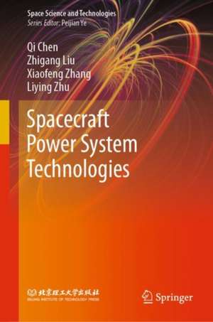 Spacecraft Power System Technologies de Qi Chen