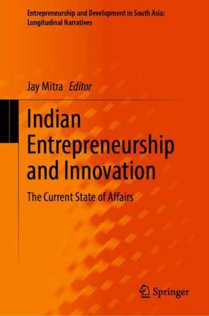 Indian Entrepreneurship: A Nation Evolving de Jay Mitra