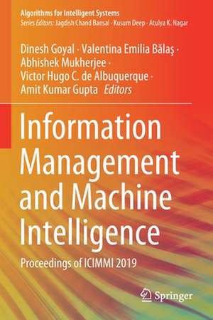 Information Management and Machine Intelligence: Proceedings of ICIMMI 2019 de Dinesh Goyal