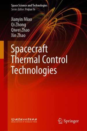 Spacecraft Thermal Control Technologies de Jianyin Miao