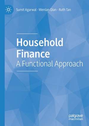 Household Finance: A Functional Approach de Sumit Agarwal