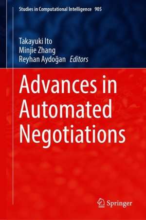 Advances in Automated Negotiations de Takayuki Ito