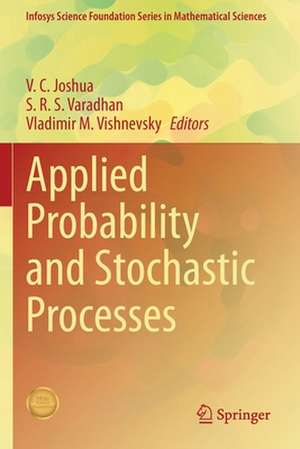 Applied Probability and Stochastic Processes de V. C. Joshua