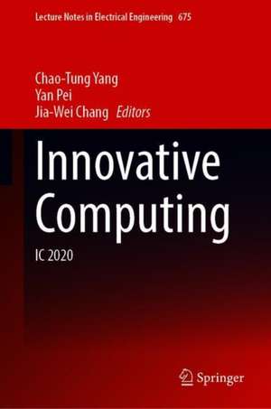 Innovative Computing: IC 2020 de Chao-Tung Yang