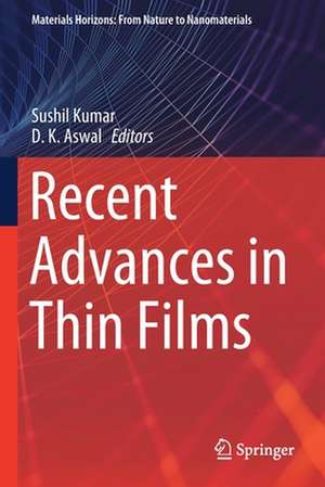 Recent Advances in Thin Films de Sushil Kumar