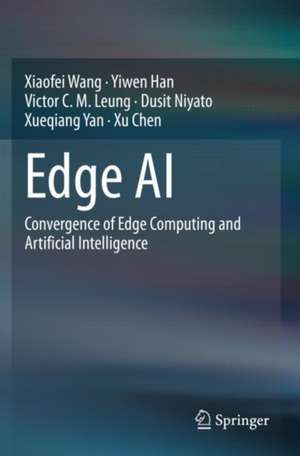 Edge AI: Convergence of Edge Computing and Artificial Intelligence de Xiaofei Wang