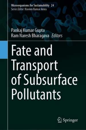 Fate and Transport of Subsurface Pollutants de Pankaj Kumar Gupta