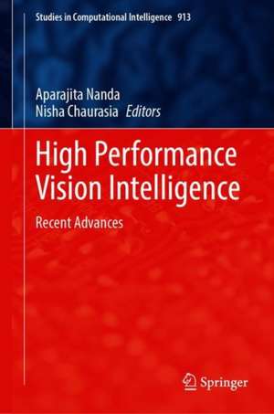 High Performance Vision Intelligence: Recent Advances de Aparajita Nanda