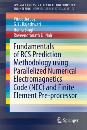 Fundamentals of RCS Prediction Methodology using Parallelized Numerical Electromagnetics Code (NEC) and Finite Element Pre-processor de Vineetha Joy